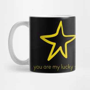 You Are My Lucky Star Mug